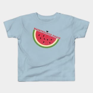 watermelon - maintenance phase Kids T-Shirt